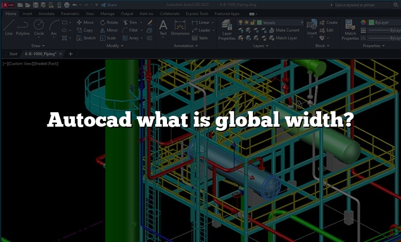 Autocad what is global width?