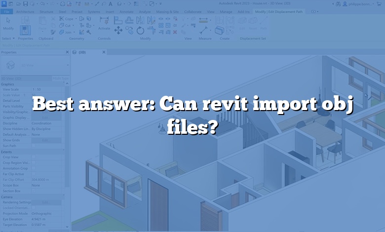 Best answer: Can revit import obj files?