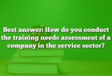 Best answer: How do you conduct the training needs assessment of a company in the service sector?