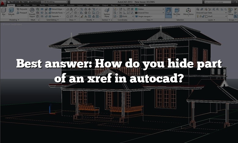 Best answer: How do you hide part of an xref in autocad?