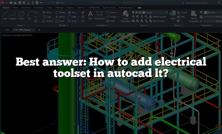 Best answer: How to add electrical toolset in autocad lt?