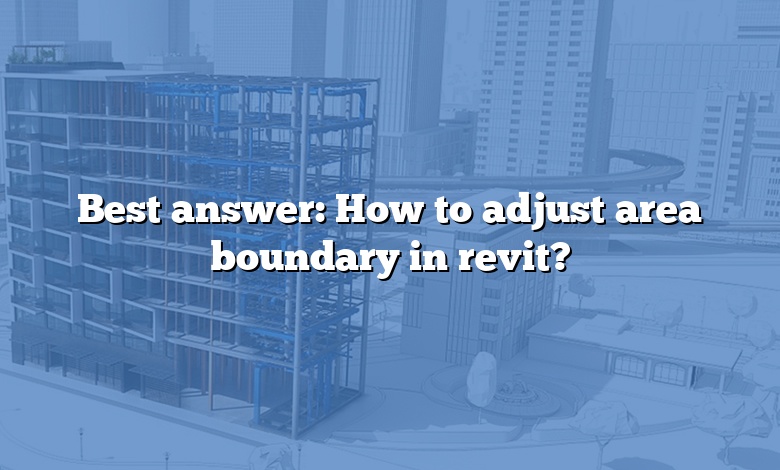 Best answer: How to adjust area boundary in revit?