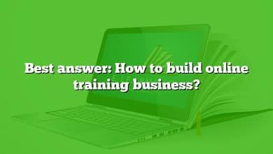 Best answer: How to build online training business?