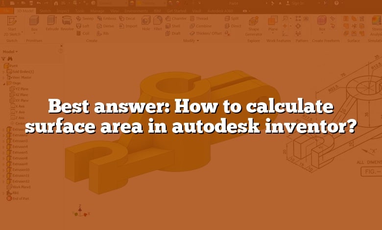 Best answer: How to calculate surface area in autodesk inventor?