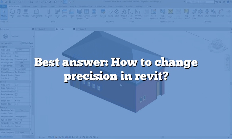 Best answer: How to change precision in revit?
