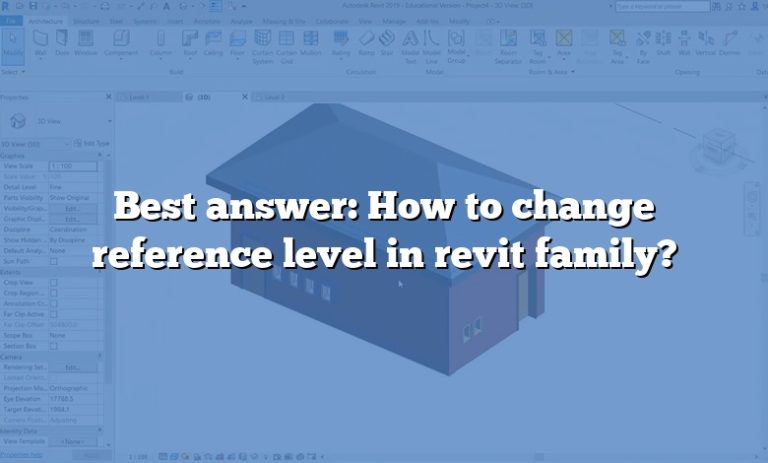 Revit Level Reference Level Best answer: How to change reference level in revit family?