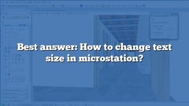 Best answer: How to change text size in microstation?