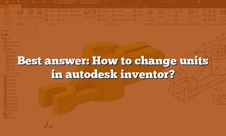 Best answer: How to change units in autodesk inventor?