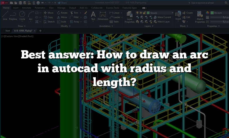 Best answer: How to draw an arc in autocad with radius and length?