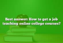 Best answer: How to get a job teaching online college courses?