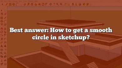 Best answer: How to get a smooth circle in sketchup?