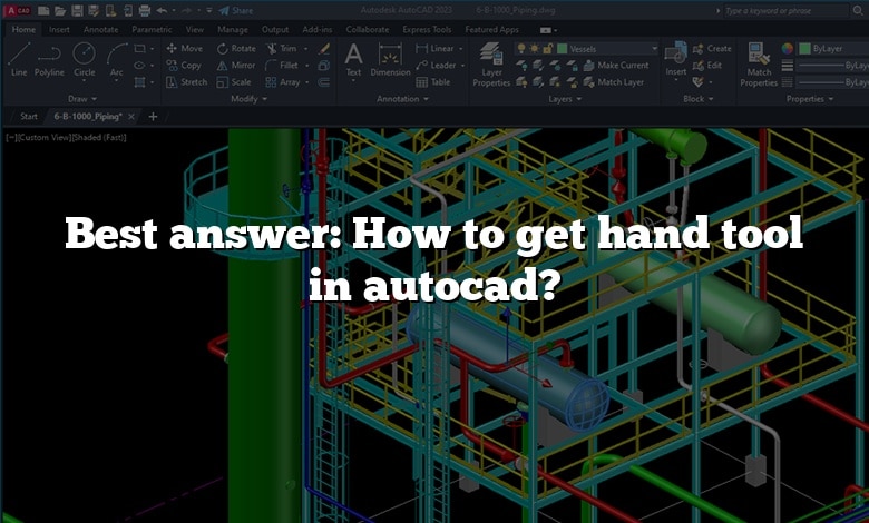 Best answer: How to get hand tool in autocad?