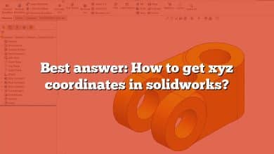 Best answer: How to get xyz coordinates in solidworks?