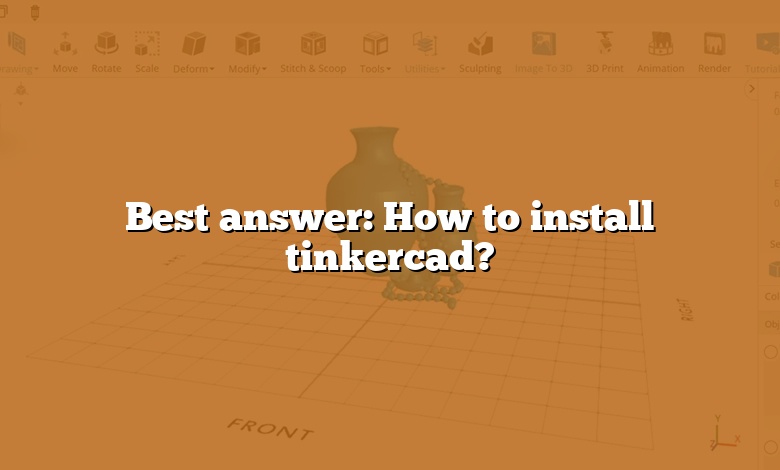 Best answer: How to install tinkercad?