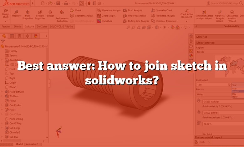 Best answer: How to join sketch in solidworks?