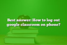 Best answer: How to log out google classroom on phone?