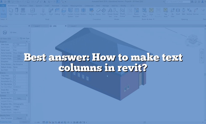 Best answer: How to make text columns in revit?
