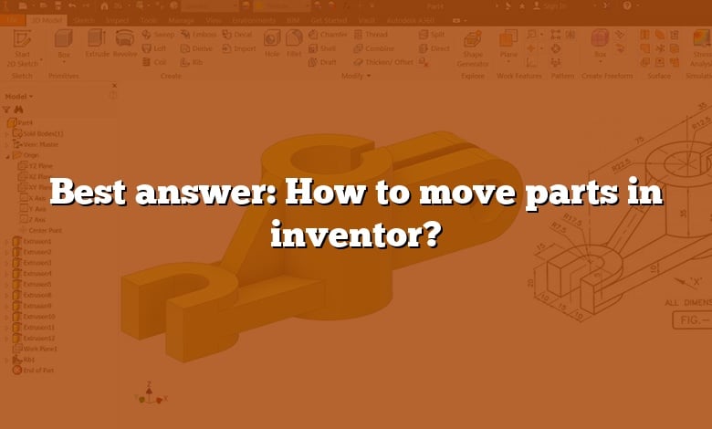 Best answer: How to move parts in inventor?