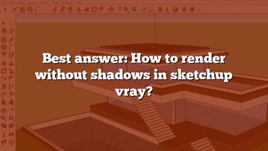 Best answer: How to render without shadows in sketchup vray?