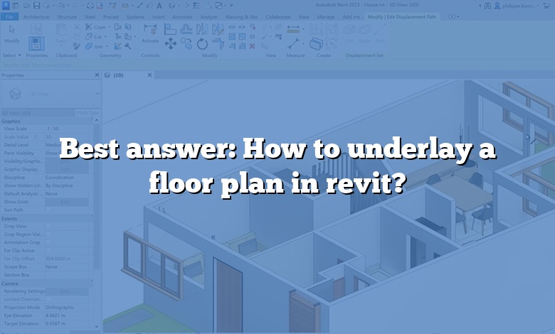Best answer: How to underlay a floor plan in revit?