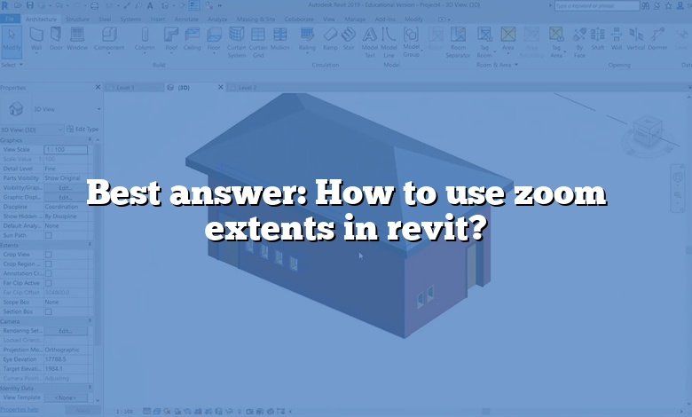 Best answer: How to use zoom extents in revit?