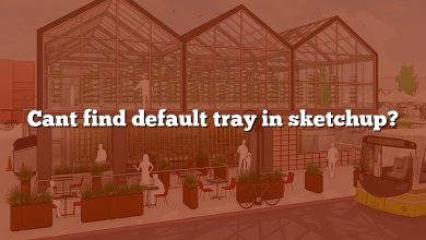 Cant find default tray in sketchup?