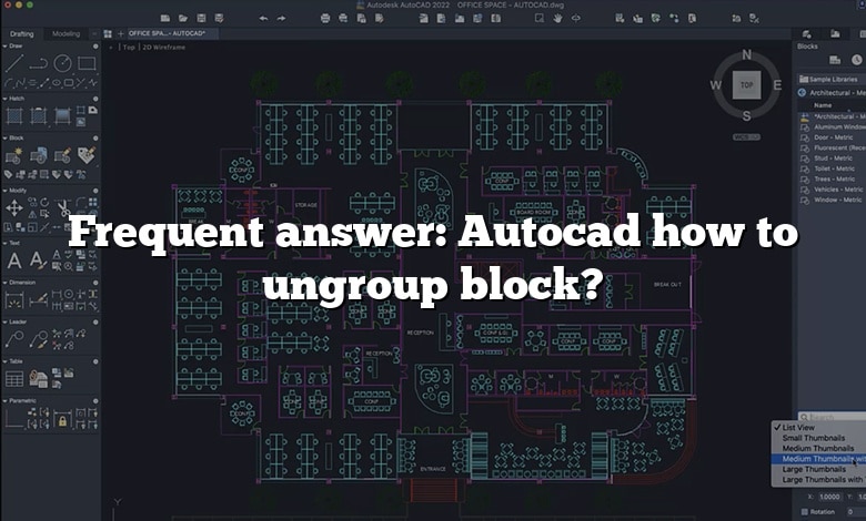 Frequent answer: Autocad how to ungroup block?