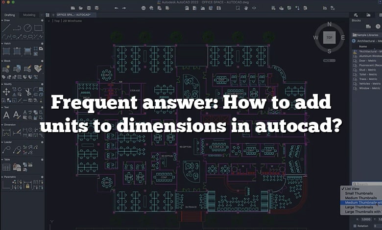 Frequent answer: How to add units to dimensions in autocad?
