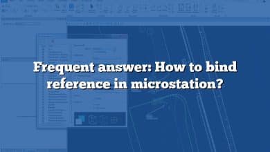 Frequent answer: How to bind reference in microstation?