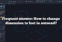 Frequent answer: How to change dimension to feet in autocad?