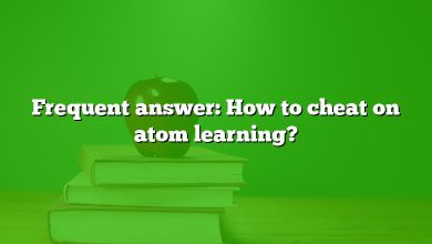 Frequent answer: How to cheat on atom learning?