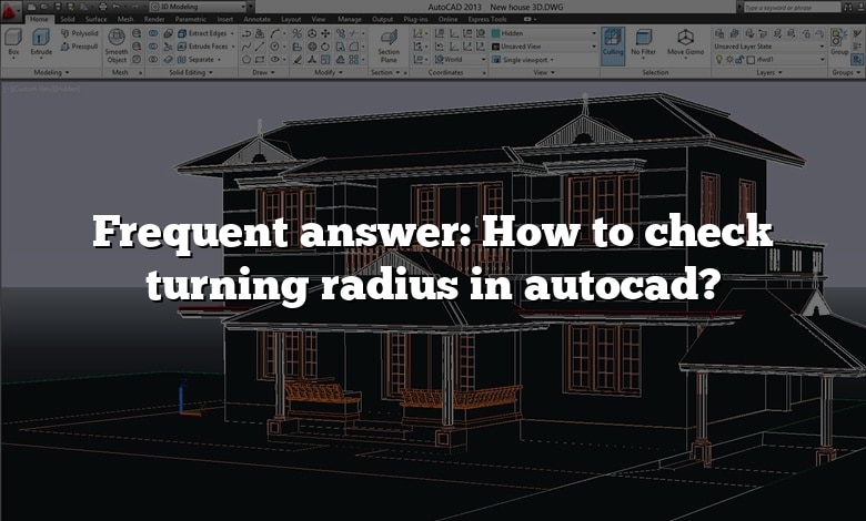 Frequent answer: How to check turning radius in autocad?