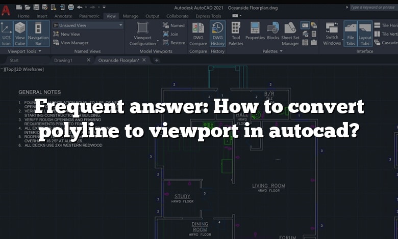 Frequent answer: How to convert polyline to viewport in autocad?