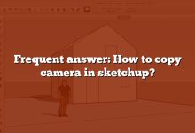 Frequent answer: How to copy camera in sketchup?