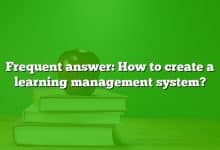 Frequent answer: How to create a learning management system?