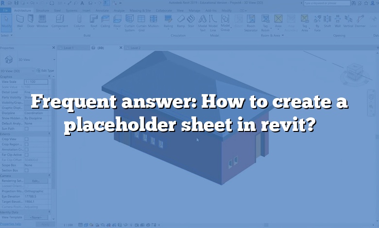 Frequent answer: How to create a placeholder sheet in revit?