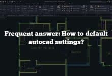 Frequent answer: How to default autocad settings?