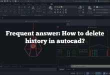 Frequent answer: How to delete history in autocad?