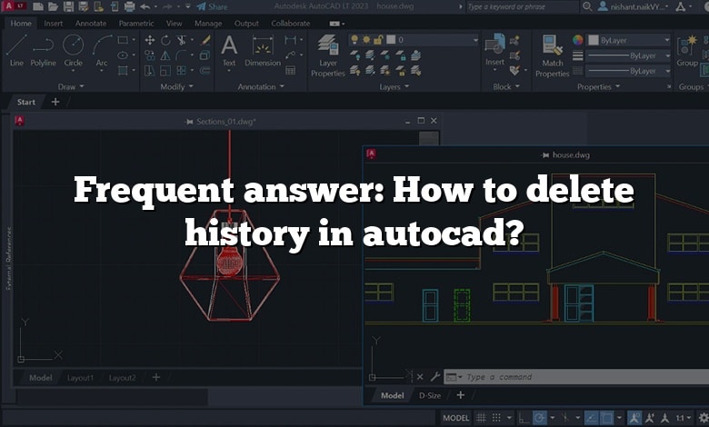 Frequent answer: How to delete history in autocad?