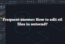 Frequent answer: How to edit stl files in autocad?