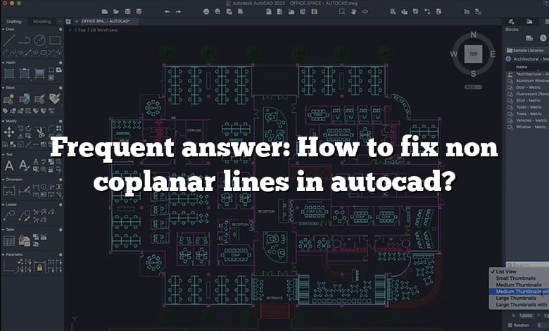 Frequent answer: How to fix non coplanar lines in autocad?