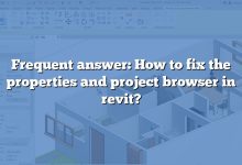 Frequent answer: How to fix the properties and project browser in revit?