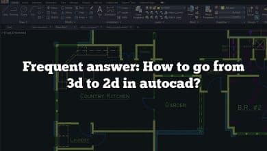 Frequent answer: How to go from 3d to 2d in autocad?
