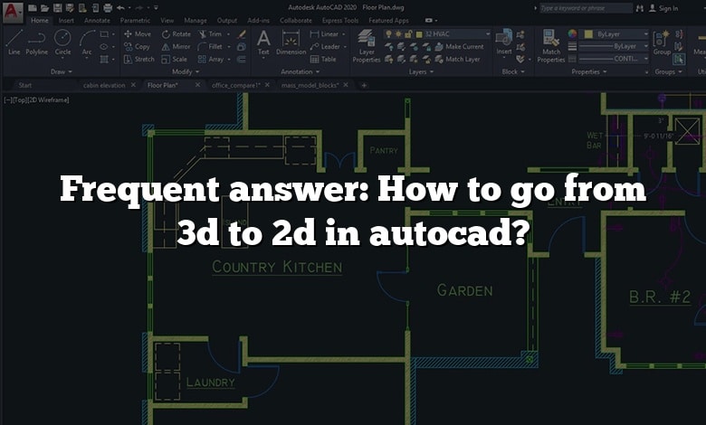 Frequent answer: How to go from 3d to 2d in autocad?