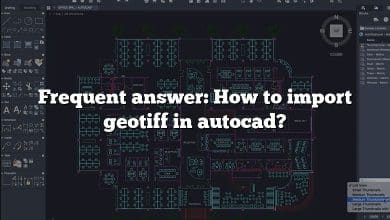 Frequent answer: How to import geotiff in autocad?