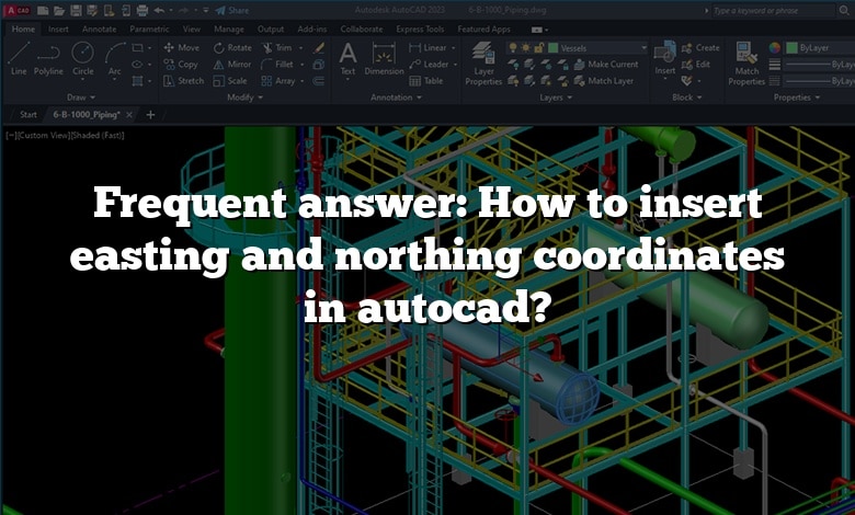 Frequent answer: How to insert easting and northing coordinates in autocad?
