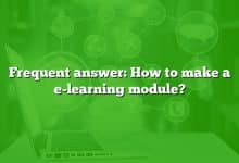 Frequent answer: How to make a e-learning module?