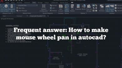 Frequent answer: How to make mouse wheel pan in autocad?