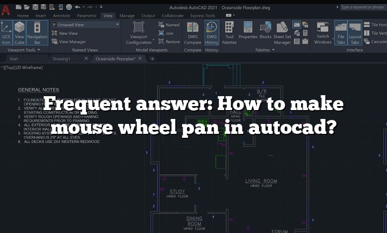 Frequent answer: How to make mouse wheel pan in autocad?
