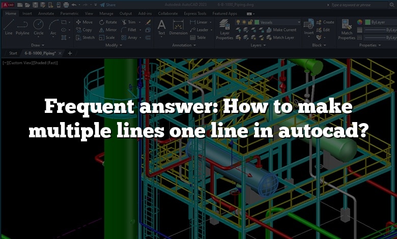 Frequent answer: How to make multiple lines one line in autocad?